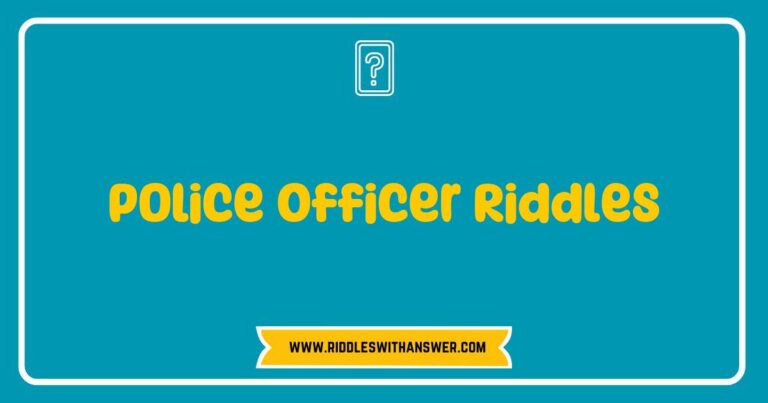 Police officer riddles featuring clever puzzles and brain teasers for kids and adults. The image showcases a police officer in uniform, surrounded by thought bubbles containing fun and challenging riddles like 'What has keys but can't open locks?' and 'I can be cracked, made, told, and played.