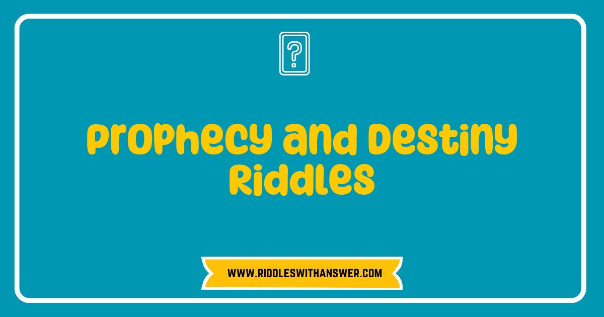 Best Prophecy and Destiny Riddles Unveiled: Unlocking the Secrets of Your Future Best Prophecy and Destiny Riddles Unveiled: Unlocking the Secrets of Your Future