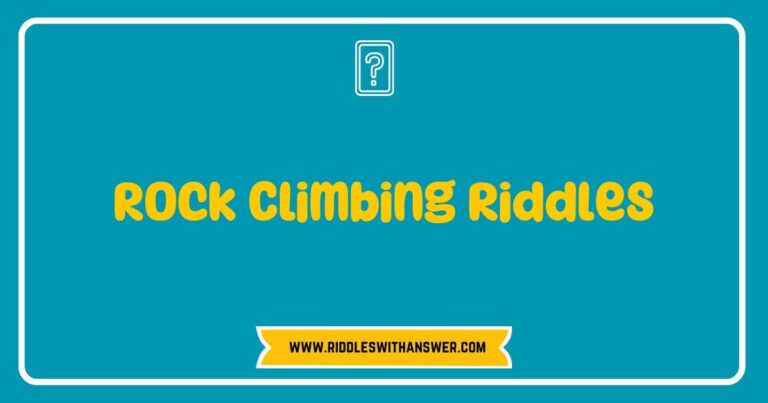 An illustrated image of a climber scaling a rocky cliff with a thought bubble featuring a collection of rock climbing riddles, such as 'What do you call a rock climber who always tells the truth? An honest boulder!' and 'Why did the rock climber bring a ladder? To