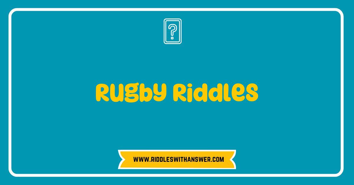 Best Rugby Riddles That Will Test Your Knowledge and Bring You Joy Best Rugby Riddles That Will Test Your Knowledge and Bring You Joy