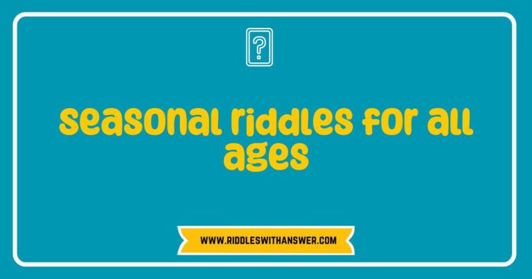 Colorful collage of seasonal riddles for all ages, featuring fun illustrations of winter snowflakes, spring flowers, summer suns, and autumn leaves, showcasing engaging riddles that challenge the mind and entertain families during holidays and seasonal gatherings.