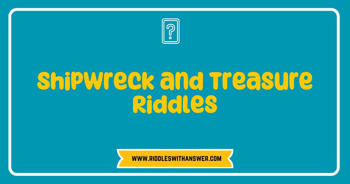 Best Shipwreck and Treasure Riddles Unveiled Discover Hidden Secrets of the Deep Best Shipwreck and Treasure Riddles Unveiled Discover Hidden Secrets of the Deep