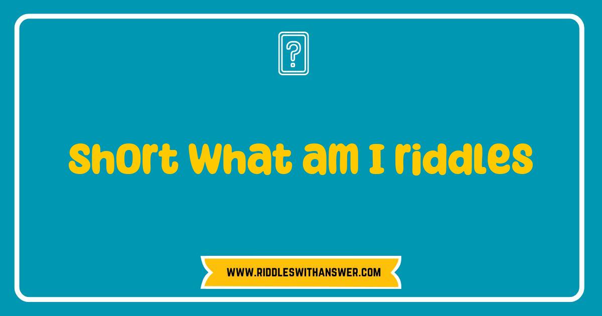 Best Short What Am I Riddles to Challenge Your Mind and Boost Fun Best Short What Am I Riddles to Challenge Your Mind and Boost Fun