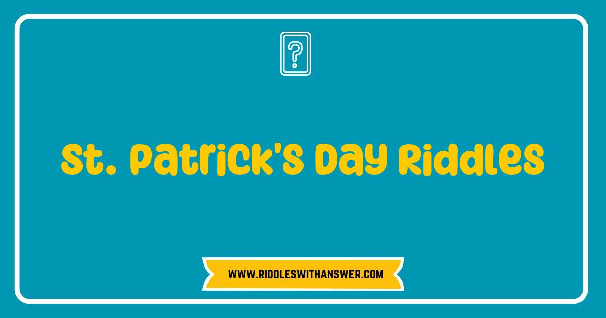 Best St. Patrick's Day Riddles That Will Bring Luck and Laughter. Fun Quiz and Puzzles for Adults and Kids.
