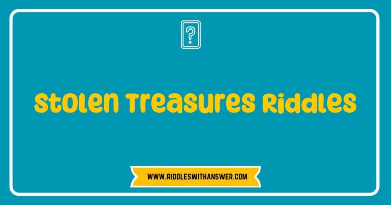 Colorful illustration of a treasure map with intriguing Stolen Treasures Riddles, featuring clues like 'What has keys but opens no locks?' and 'I speak without a mouth and hear without ears, what am I?' Perfect for puzzle enthusiasts and riddle lovers seeking adventure in solving mysteries related