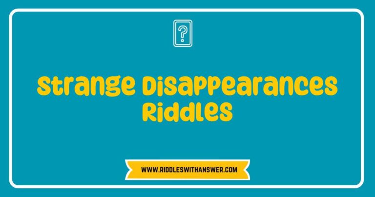 Intriguing image depicting a collection of 'Strange Disappearances Riddles' featuring mysterious scenarios like a vanished magician, a lost treasure map, and an unexplained absence in a crowded city. This captivating visual invites viewers to explore mind-bending puzzles that challenge critical thinking and spark curiosity