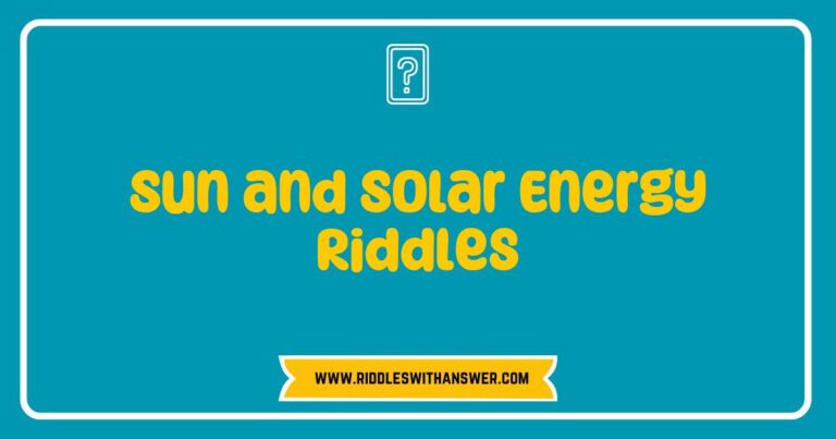 Bright sun shining over a solar panel installation with playful illustrations of sun and solar energy riddles, including questions like 'What gives us light and power, yet never gets tired?' and 'I am a source of energy, free and bright, what am I?' This image captures the essence of solar