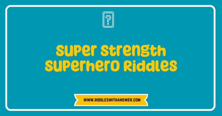 Super Strength Superhero Riddles featuring a muscular superhero lifting a car, surrounded by comic book-style speech bubbles with challenging riddles about superpowers and strength, ideal for kids and superhero fans looking to test their knowledge and have fun with brain-teasers.