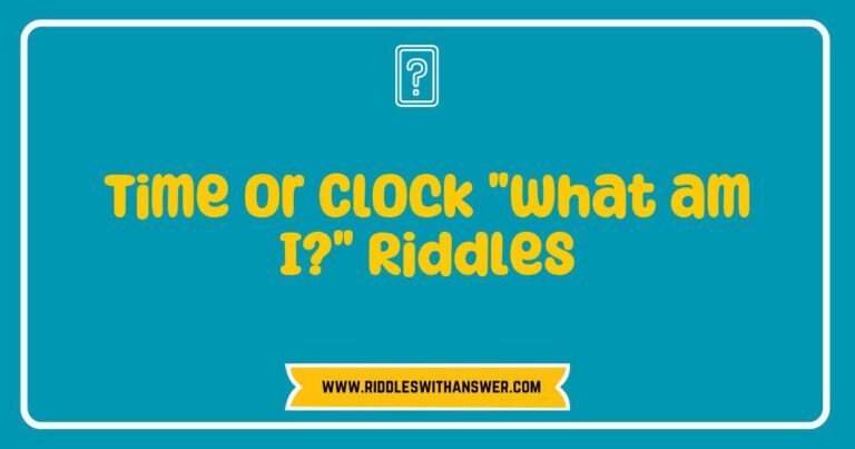 Colorful illustration of a clock surrounded by various 'What am I?' riddles related to time, featuring phrases like 'I have hands but cannot clap', 'I tick but do not talk', and 'I can be wound but never walk.' This engaging image highlights the fun and challenge of time