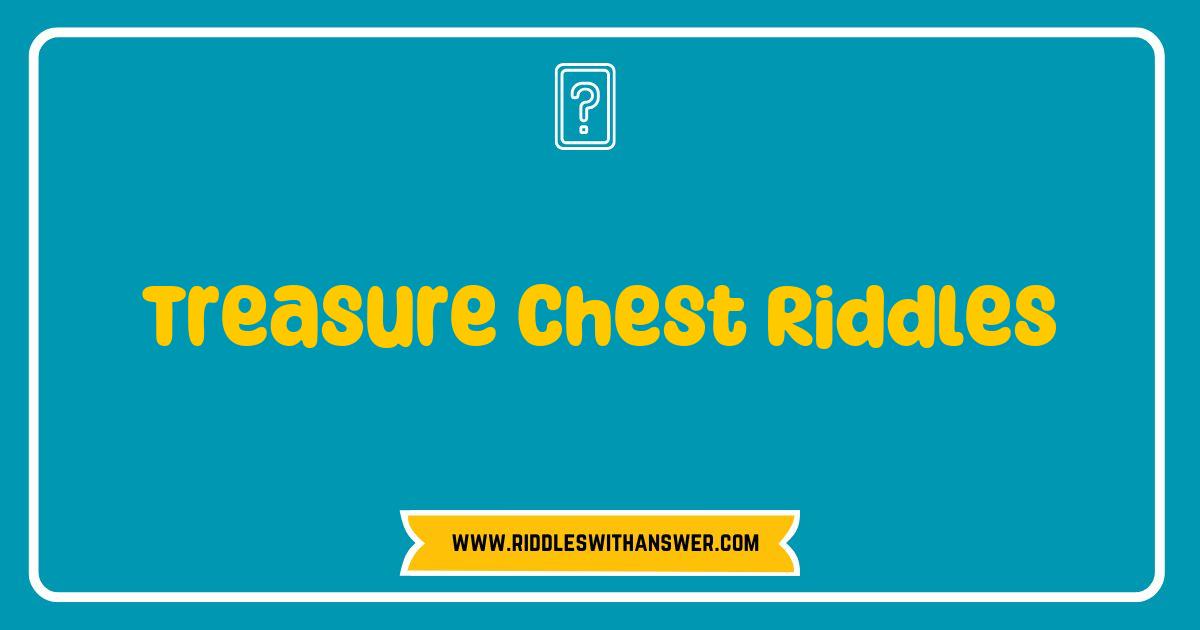 Best Treasure Chest Riddles Unlocked: Mind-Bending Puzzles for Adventure Seekers Best Treasure Chest Riddles Unlocked: Mind-Bending Puzzles for Adventure Seekers