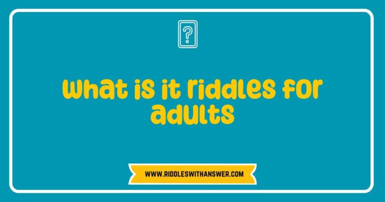 Engaging image featuring a collection of intriguing 'What is it' riddles for adults, showcasing thought-provoking questions and clever answers that stimulate critical thinking and spark conversation. Perfect for game nights and social gatherings, these captivating riddles challenge the mind while providing a fun and entertaining experience.