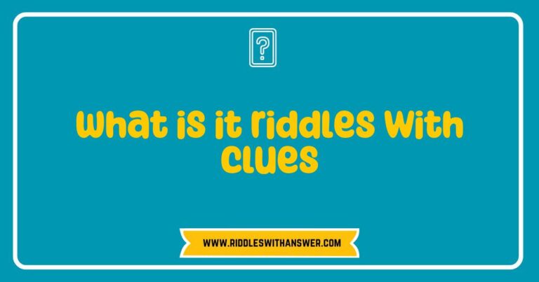 Colorful illustration of 'What is it' riddles featuring various clues and hints, showcasing popular riddles like 'I speak without a mouth and hear without ears, what am I?' and 'The more you take, the more you leave behind, what are they?' Ideal for puzzle enthusiasts seeking