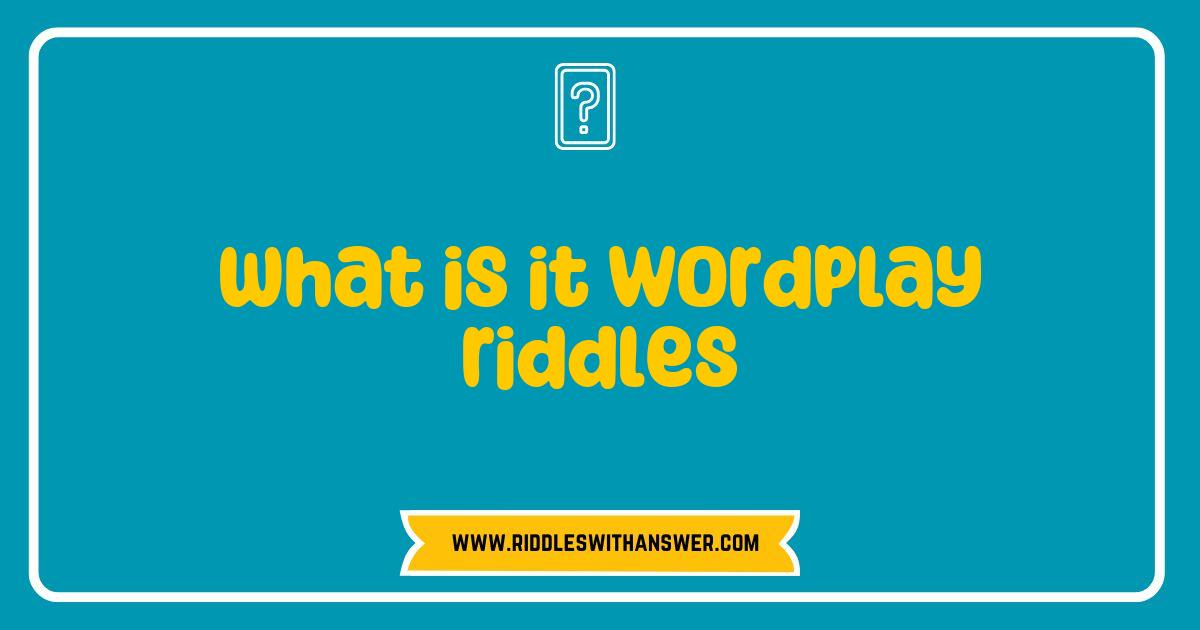 Best Wordplay Riddles Unveiled The Art of Clever Puzzles and Puns Best Wordplay Riddles Unveiled The Art of Clever Puzzles and Puns