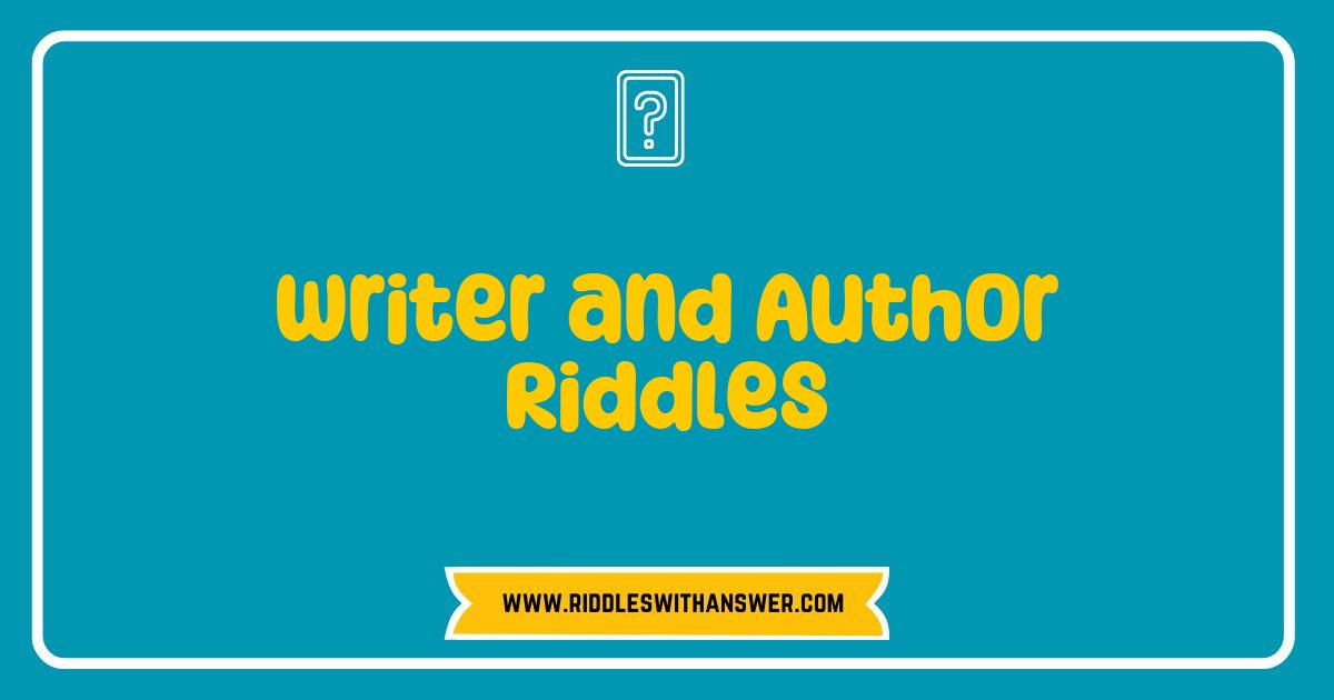 Best Writer and Author Riddles That Challenge Your Creativity and Wit Best Writer and Author Riddles That Challenge Your Creativity and Wit