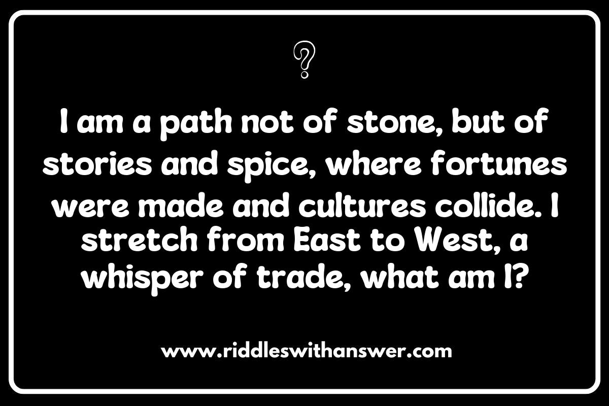 Historical Significance of the Silk Road Riddles Historical Significance of the Silk Road Riddles