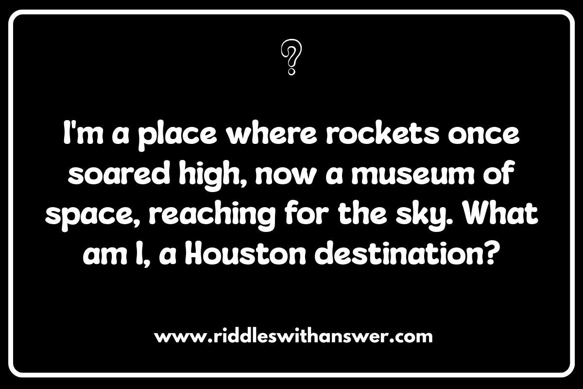 Houston Riddles: Test Your Knowledge of the Bayou City Houston Riddles: Test Your Knowledge of the Bayou City