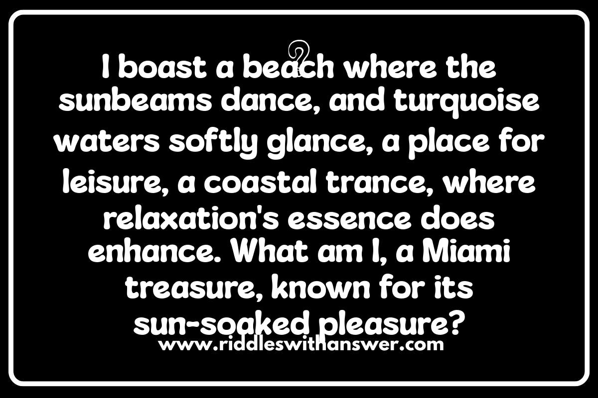 Miami Riddles: Test Your Knowledge of Local Landmarks Miami Riddles: Test Your Knowledge of Local Landmarks