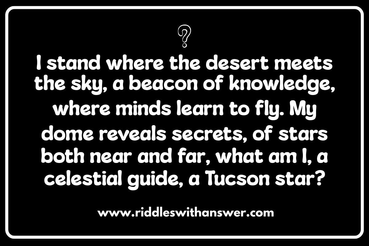 Tucson Riddles: Decoding Tucson's Cultural Enigmas Tucson Riddles: Decoding Tucson's Cultural Enigmas