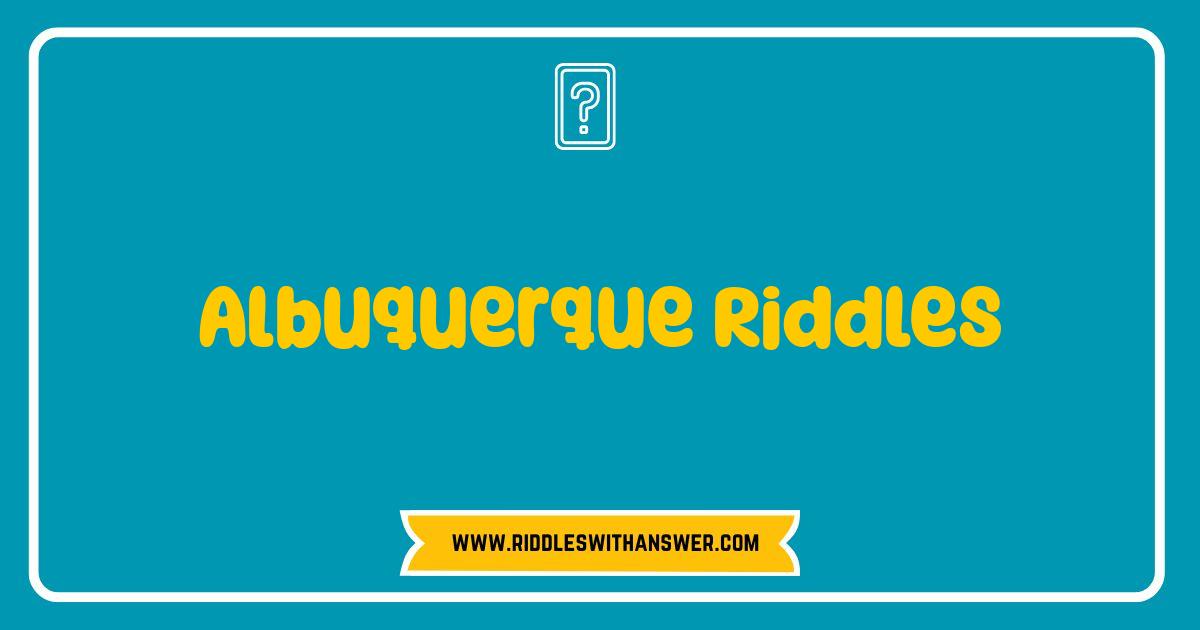 Best Albuquerque Riddles: Test Your Duke City Knowledge Best Albuquerque Riddles: Test Your Duke City Knowledge