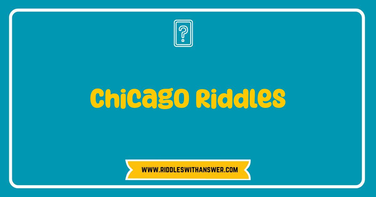 Best Chicago Riddles: Test Your Windy City Knowledge Best Chicago Riddles: Test Your Windy City Knowledge