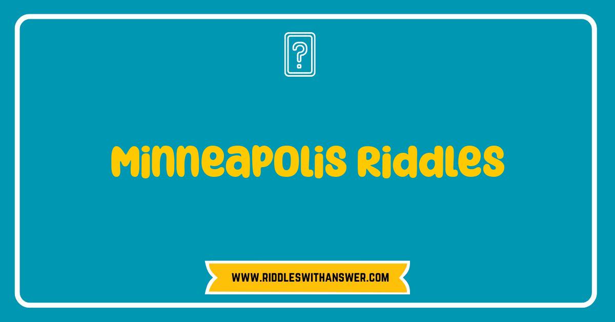 Best Minneapolis Riddles: Can You Solve These Puzzling Local Mysteries? Best Minneapolis Riddles: Can You Solve These Puzzling Local Mysteries?
