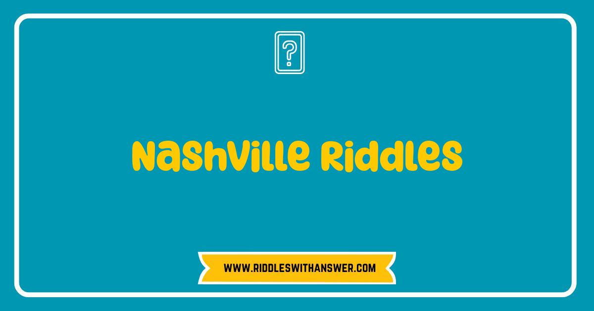 Best Nashville Riddles: Can You Crack Music City's Brain Teasers Best Nashville Riddles: Can You Crack Music City's Brain Teasers