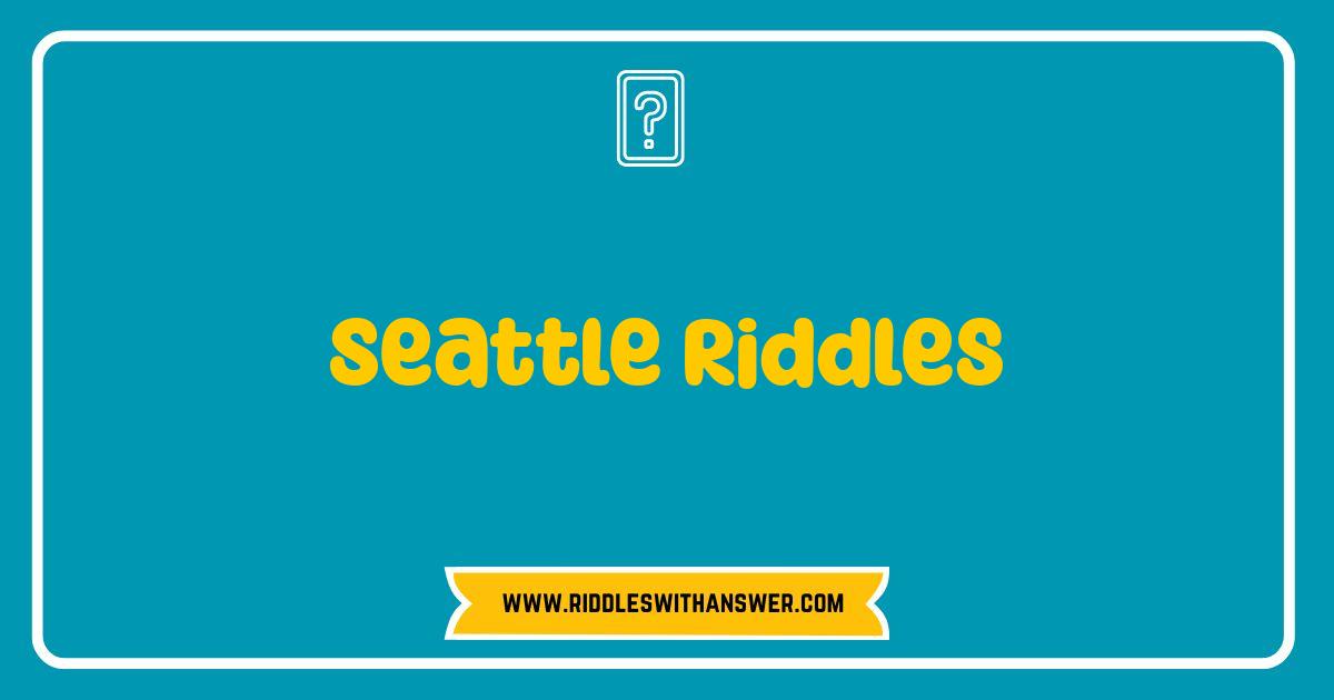 Best Seattle Riddles: Can You Crack the Emerald City's Quirkiest Puzzles? Best Seattle Riddles: Can You Crack the Emerald City's Quirkiest Puzzles?