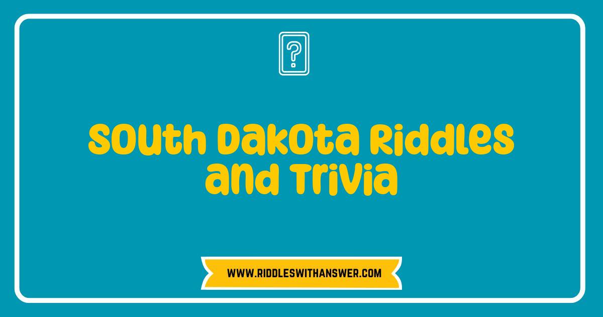 Best South Dakota Riddles and Trivia Test Your Prairie State Smarts Best South Dakota Riddles and Trivia Test Your Prairie State Smarts