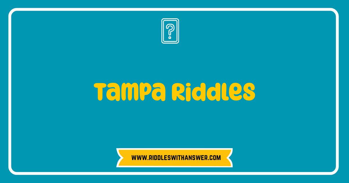 Best Tampa Riddles Test Your Local Knowledge Best Tampa Riddles Test Your Local Knowledge