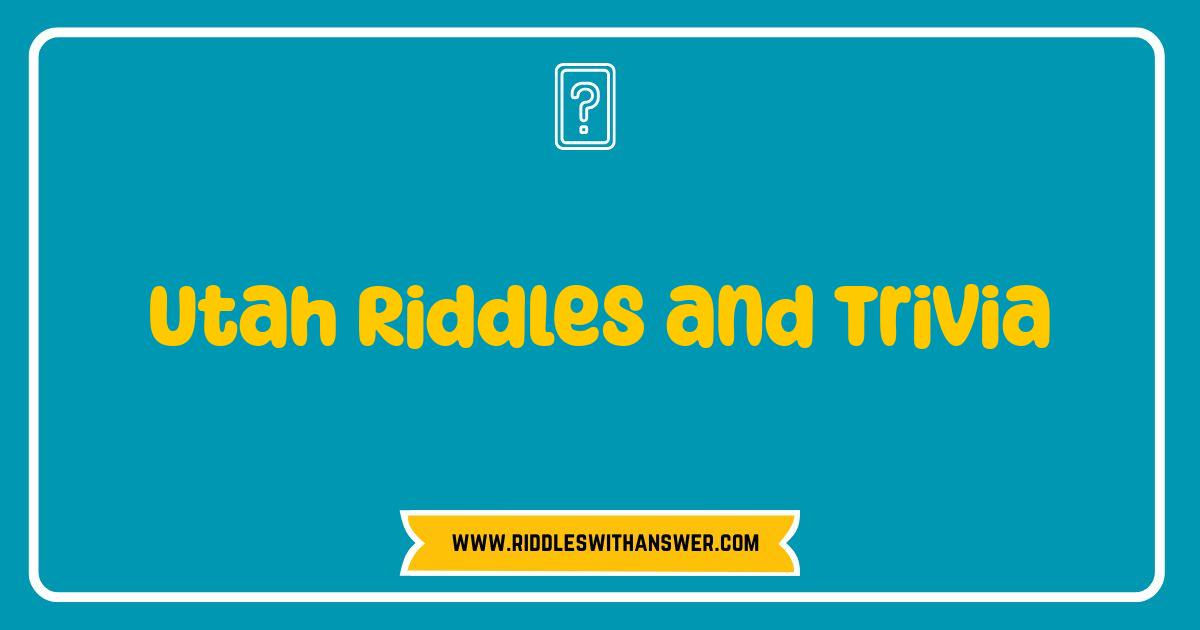 Best Utah Riddles and Trivia Test Your Beehive State IQ Best Utah Riddles and Trivia Test Your Beehive State IQ
