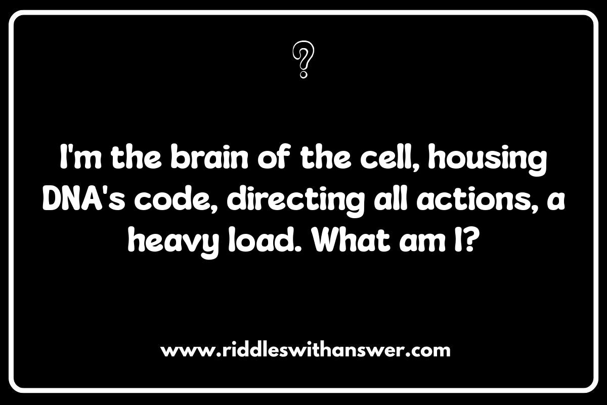 Biology Riddles: Testing Your Cellular Knowledge Biology Riddles: Testing Your Cellular Knowledge