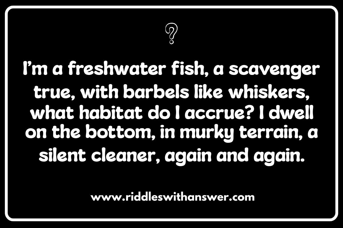 Freshwater Fish Riddles: A Challenge for Riddle Masters Freshwater Fish Riddles: A Challenge for Riddle Masters