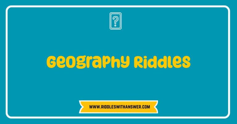 Geography riddles to challenge your knowledge of countries, landmarks, and maps.