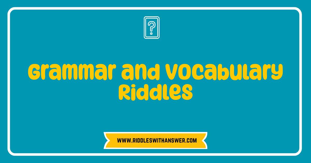 Best Grammar and Vocabulary Riddles Sharpen Your Mind and Test Your Skills Best Grammar and Vocabulary Riddles Sharpen Your Mind and Test Your Skills