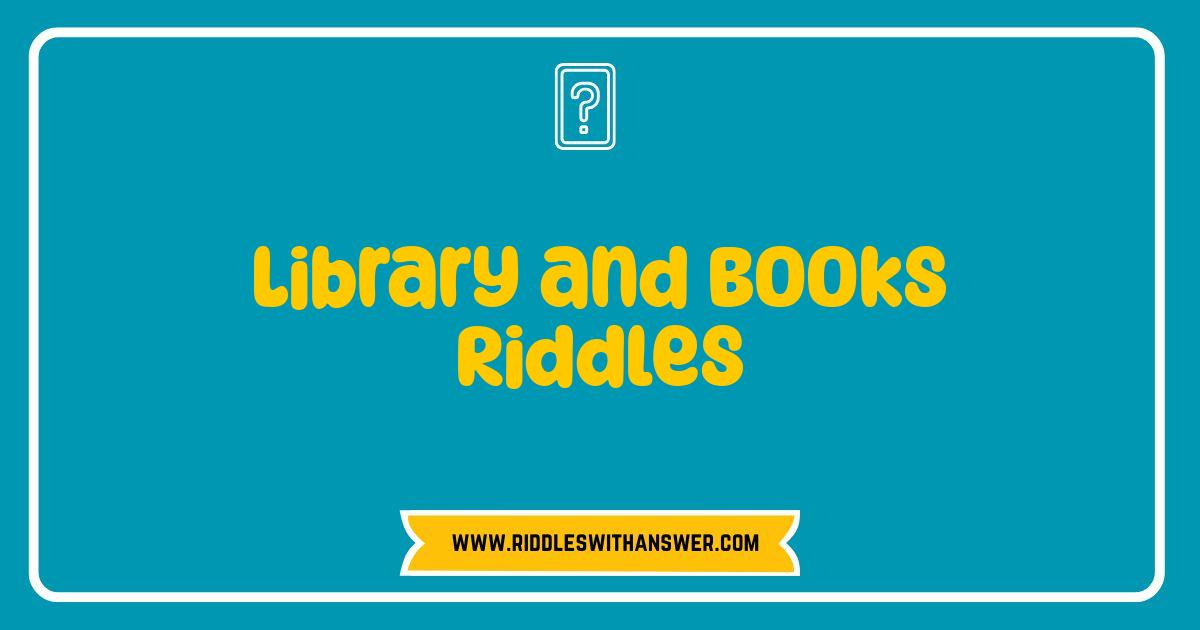 Best Library and Books Riddles Test Your Knowledge and Sharpen Your Wit Best Library and Books Riddles Test Your Knowledge and Sharpen Your Wit